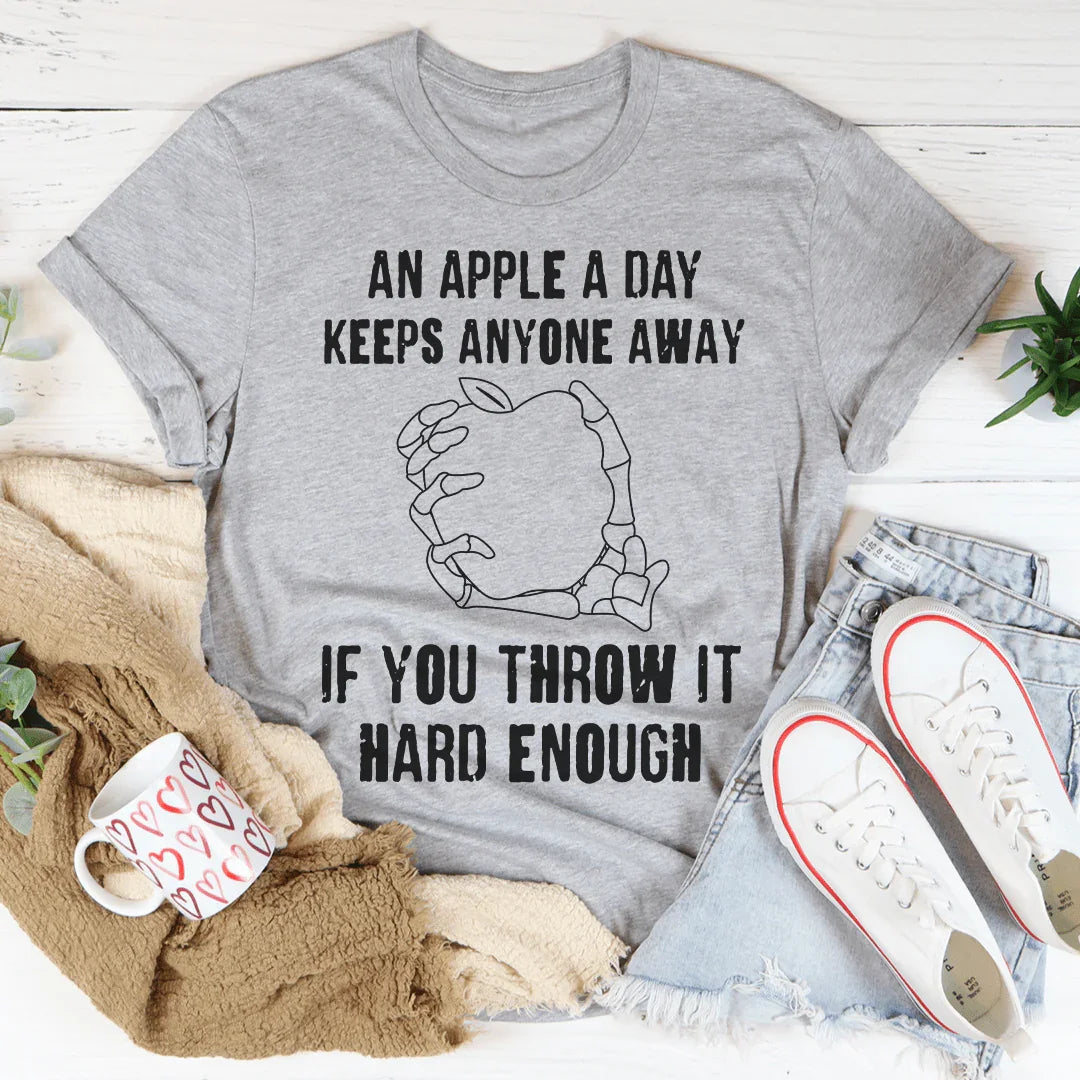 An Apple A Day Keeps Anyone Away Tee