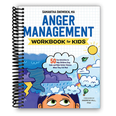 Mastering Emotions: A Fun Workbook for Kids to Tame Anger and Make Positive Choices (Spiral Bound) - Korvel