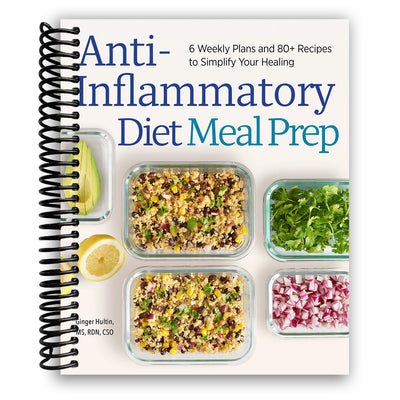 Effortless Anti-Inflammatory Meal Prep: 6 Weeks of Recipes & Plans for Healing - Korvel