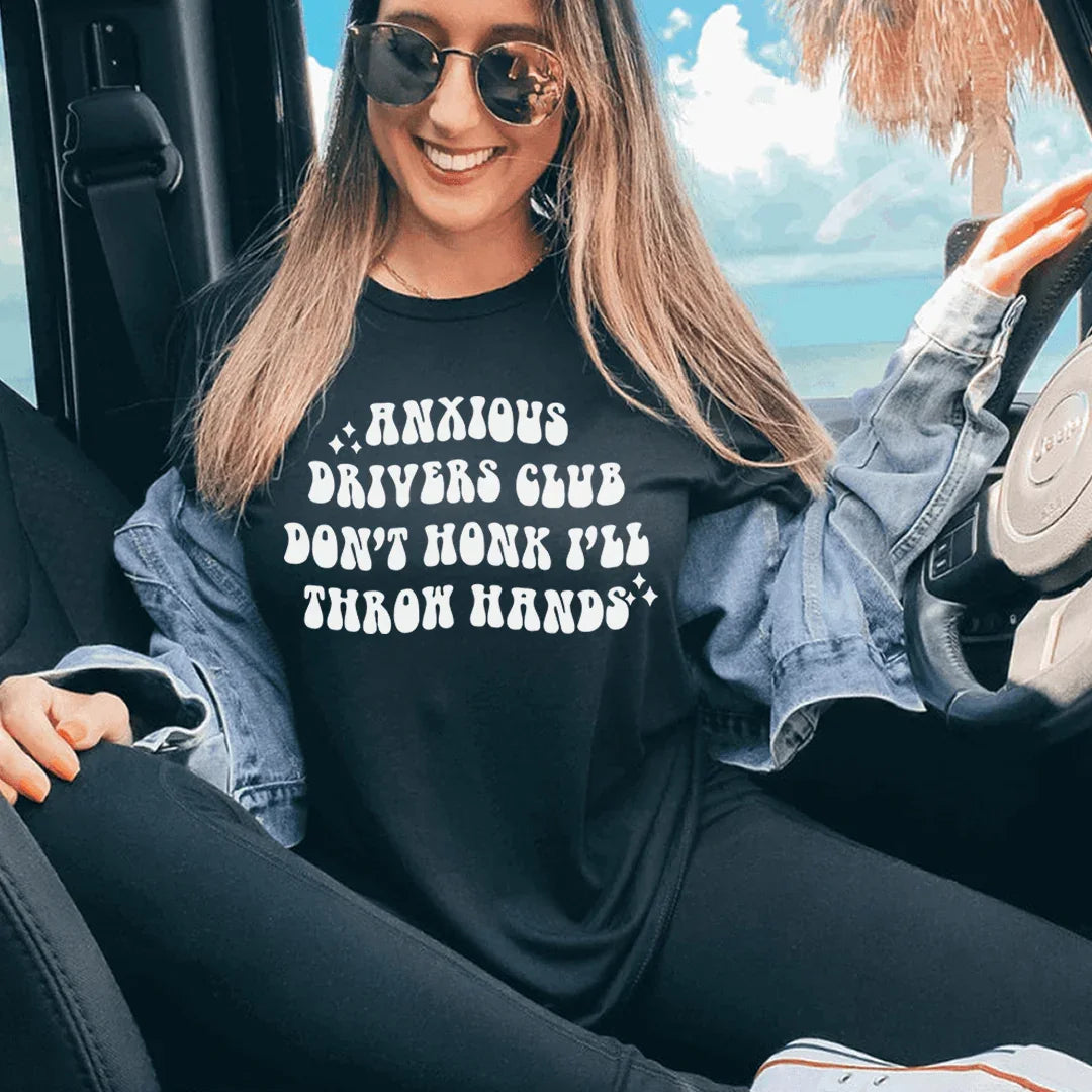 Anxious Drivers Club Don't Honk Tee