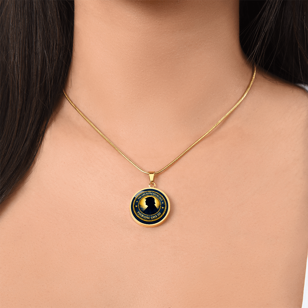 The Greatest Necklace – Political Parody Pendant