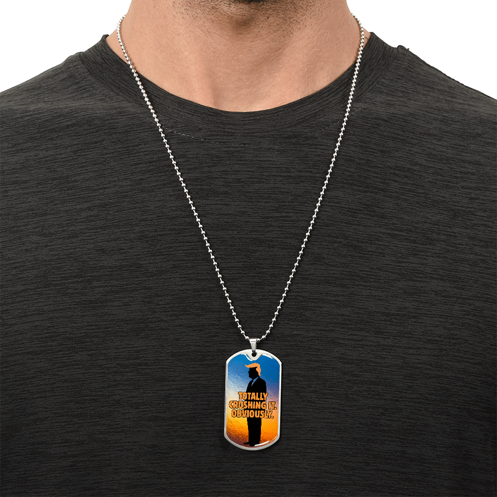 Totally Crushing It. Obviously. Engraved Dog Tag Necklace