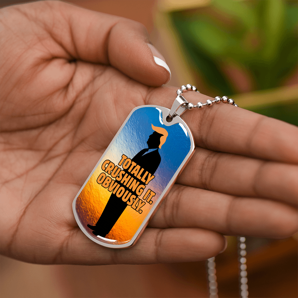 Totally Crushing It. Obviously. Engraved Dog Tag Necklace