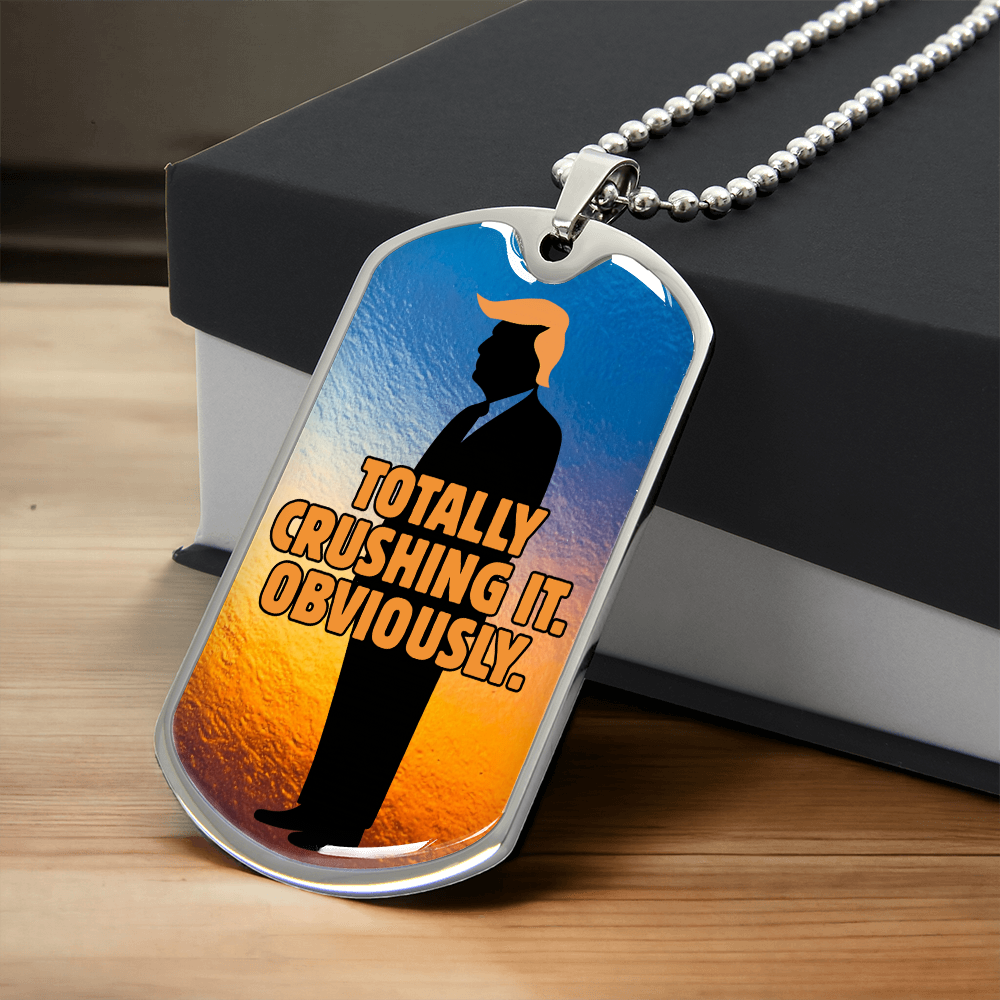 Totally Crushing It. Obviously. Engraved Dog Tag Necklace