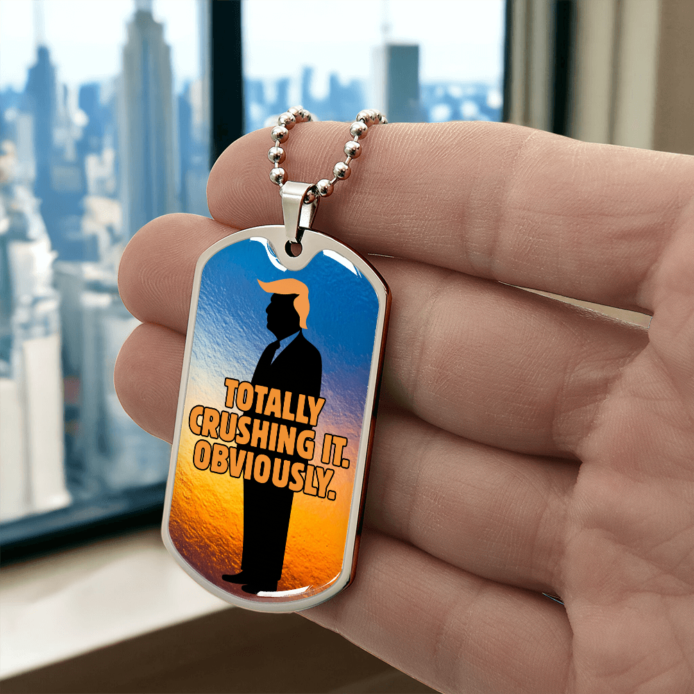Totally Crushing It. Obviously. Engraved Dog Tag Necklace