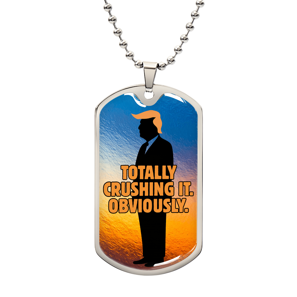 Totally Crushing It. Obviously. Engraved Dog Tag Necklace