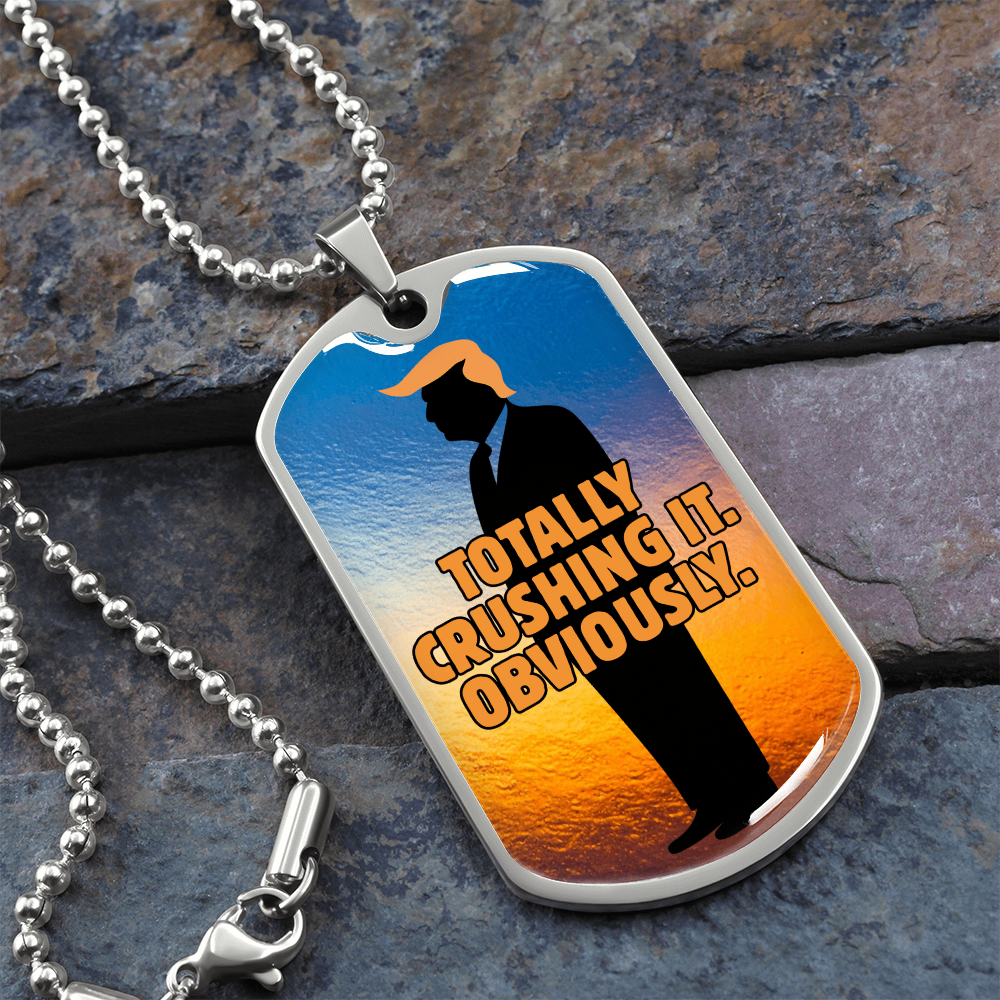 Totally Crushing It. Obviously. Engraved Dog Tag Necklace