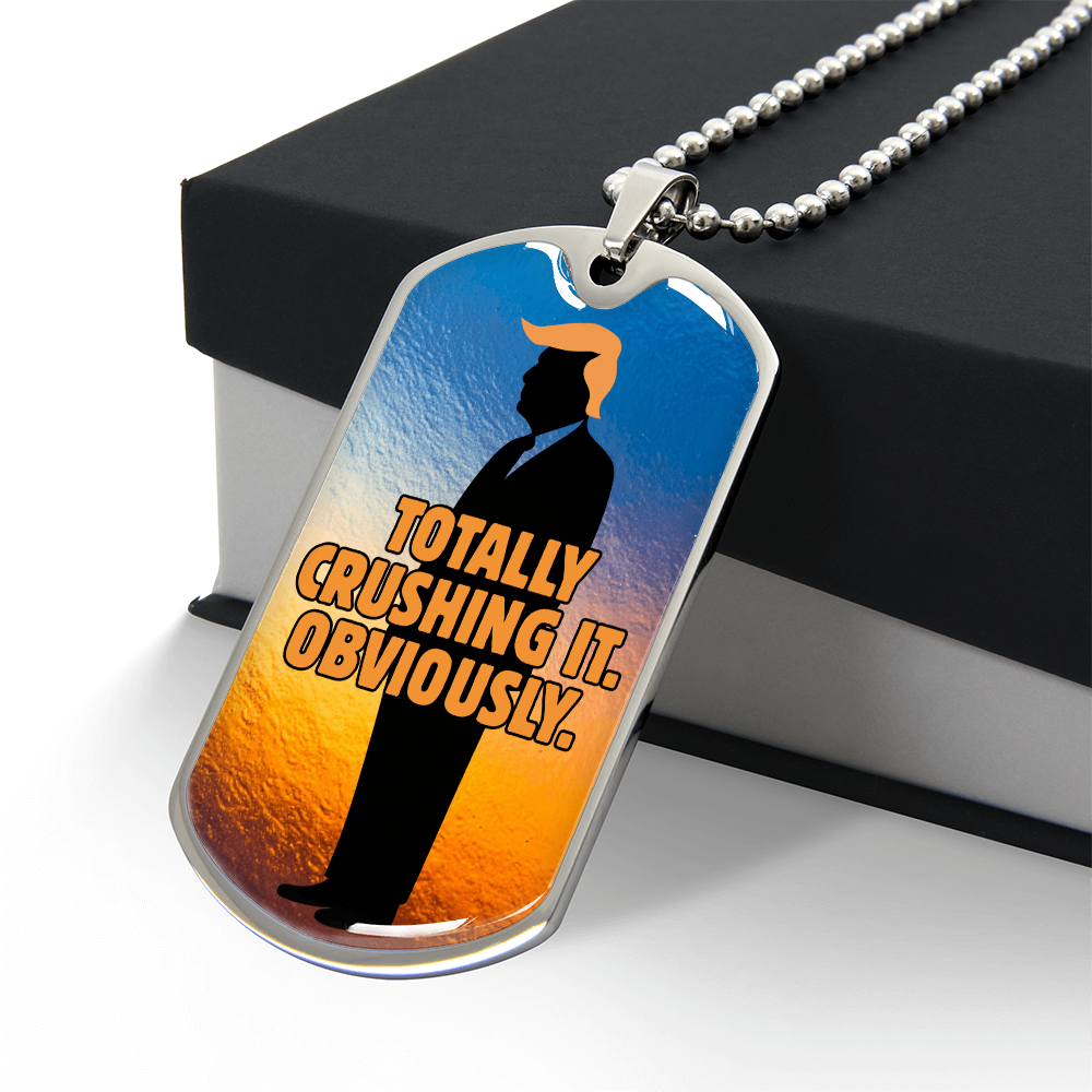 Totally Crushing It. Obviously. Engraved Dog Tag Necklace