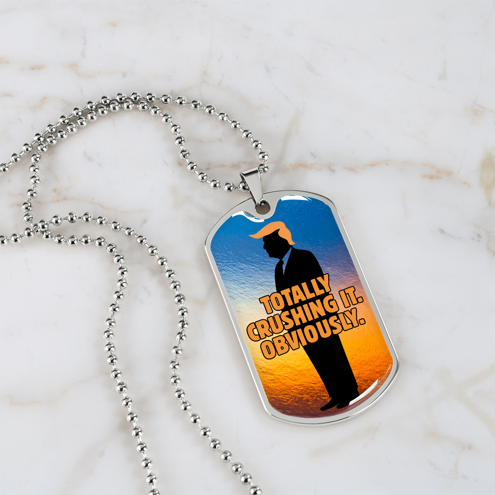 Totally Crushing It. Obviously. Engraved Dog Tag Necklace