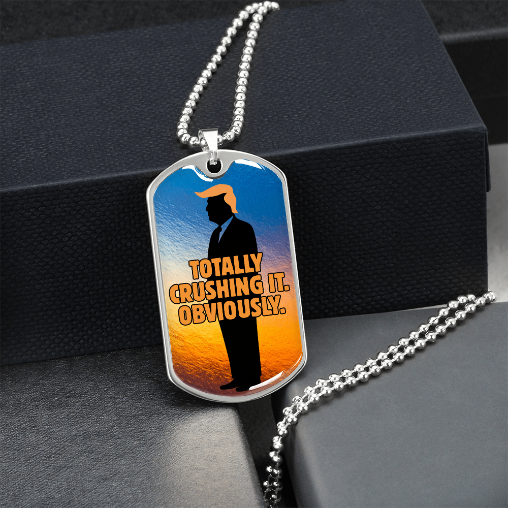 Totally Crushing It. Obviously. Engraved Dog Tag Necklace
