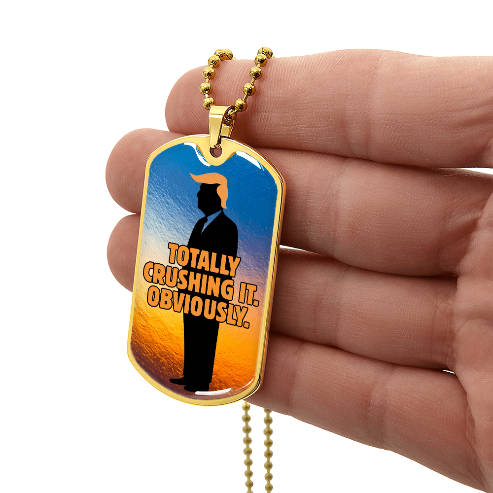 Totally Crushing It. Obviously. Engraved Dog Tag Necklace