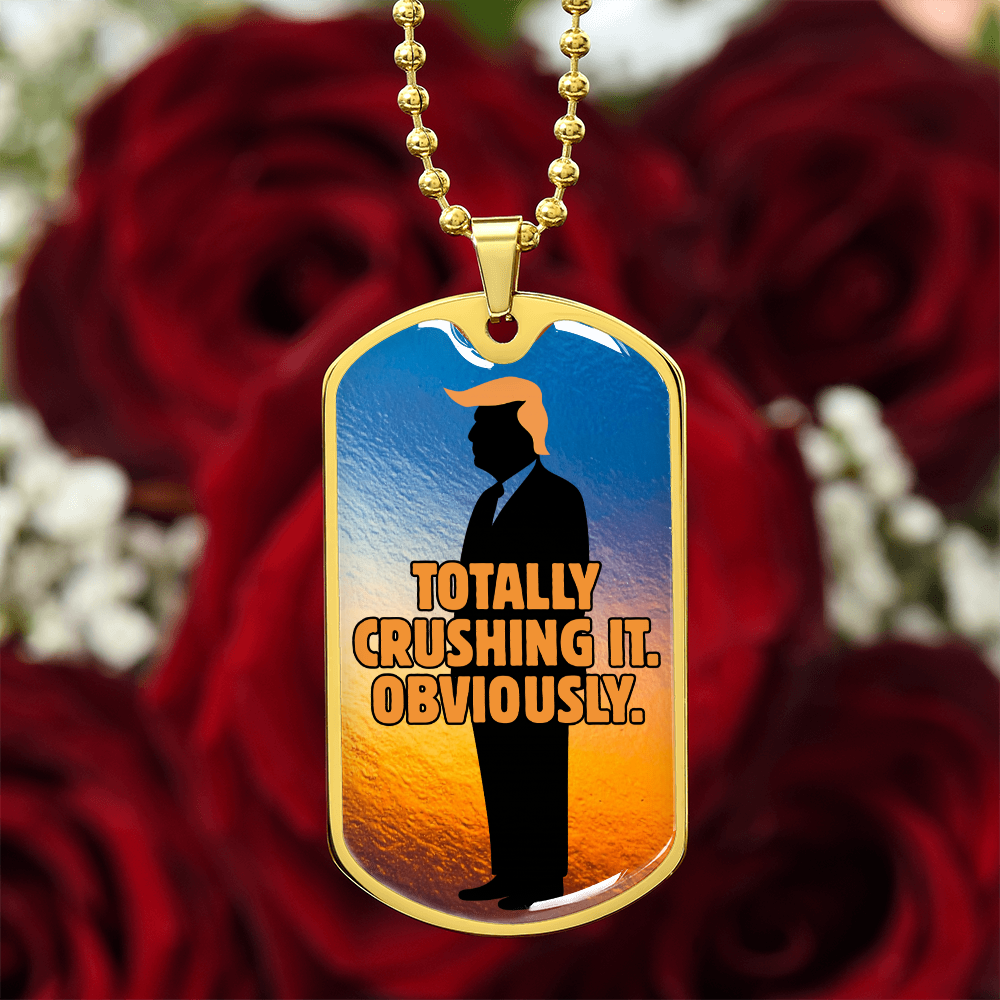 Totally Crushing It. Obviously. Engraved Dog Tag Necklace