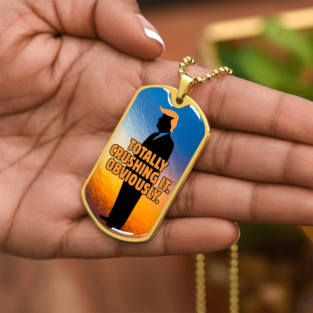 Totally Crushing It. Obviously. Engraved Dog Tag Necklace