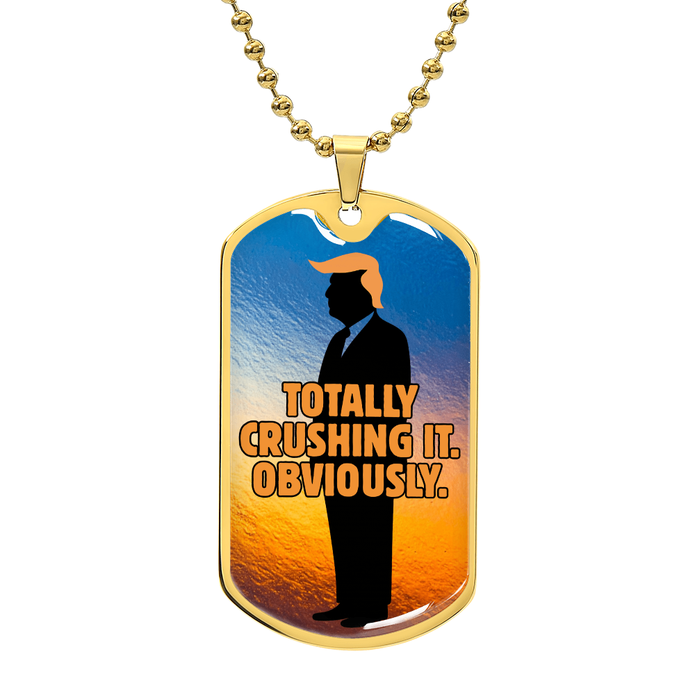 Totally Crushing It. Obviously. Engraved Dog Tag Necklace