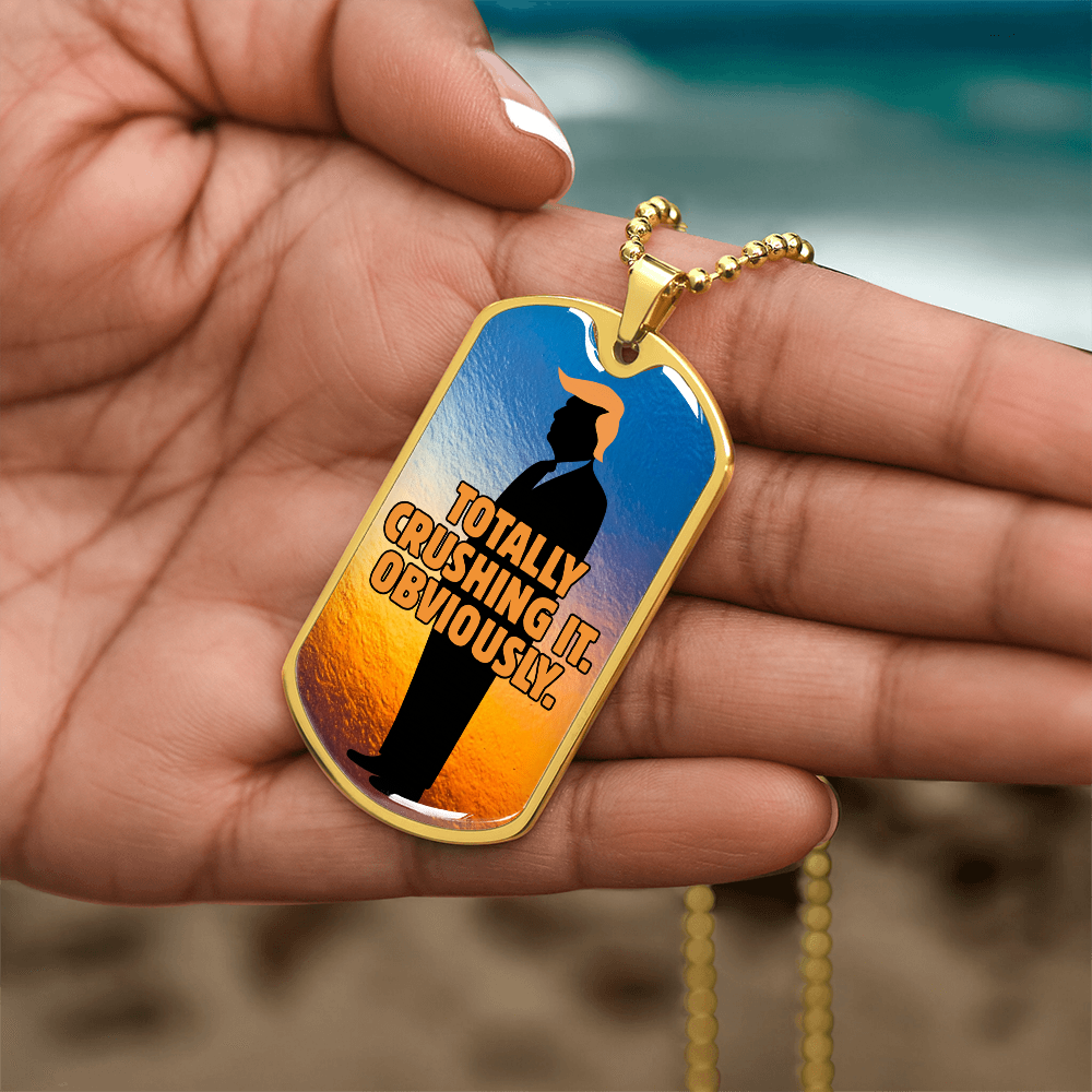 Totally Crushing It. Obviously. Engraved Dog Tag Necklace