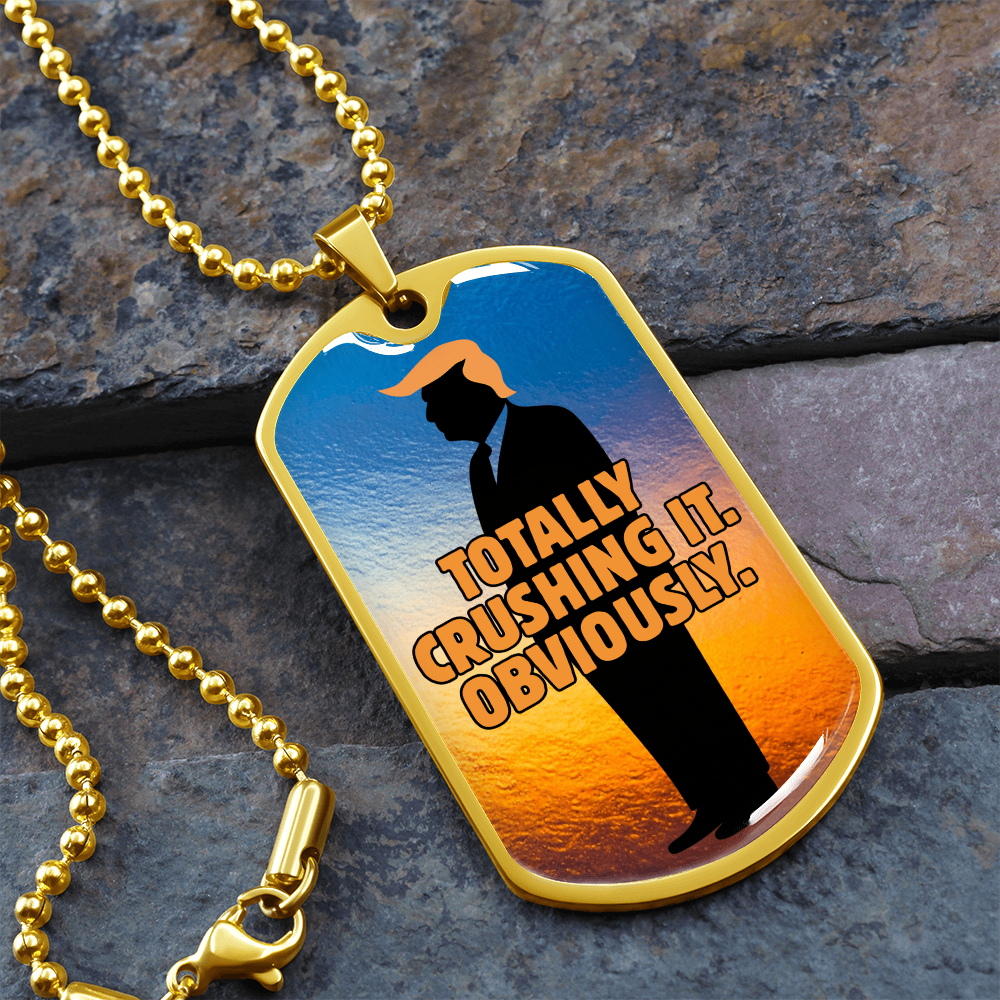 Totally Crushing It. Obviously. Engraved Dog Tag Necklace