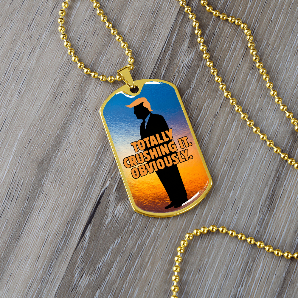 Totally Crushing It. Obviously. Engraved Dog Tag Necklace