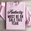 Audacity Must Statement Sweatshirt