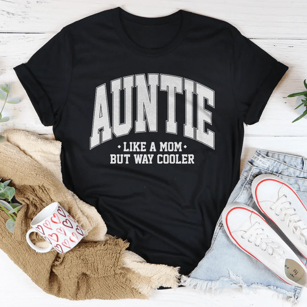 Tee de Tía Como una Mamá Pero Mucho Más Genial