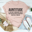 Auntitude Tee - Embrace Your Fun Side