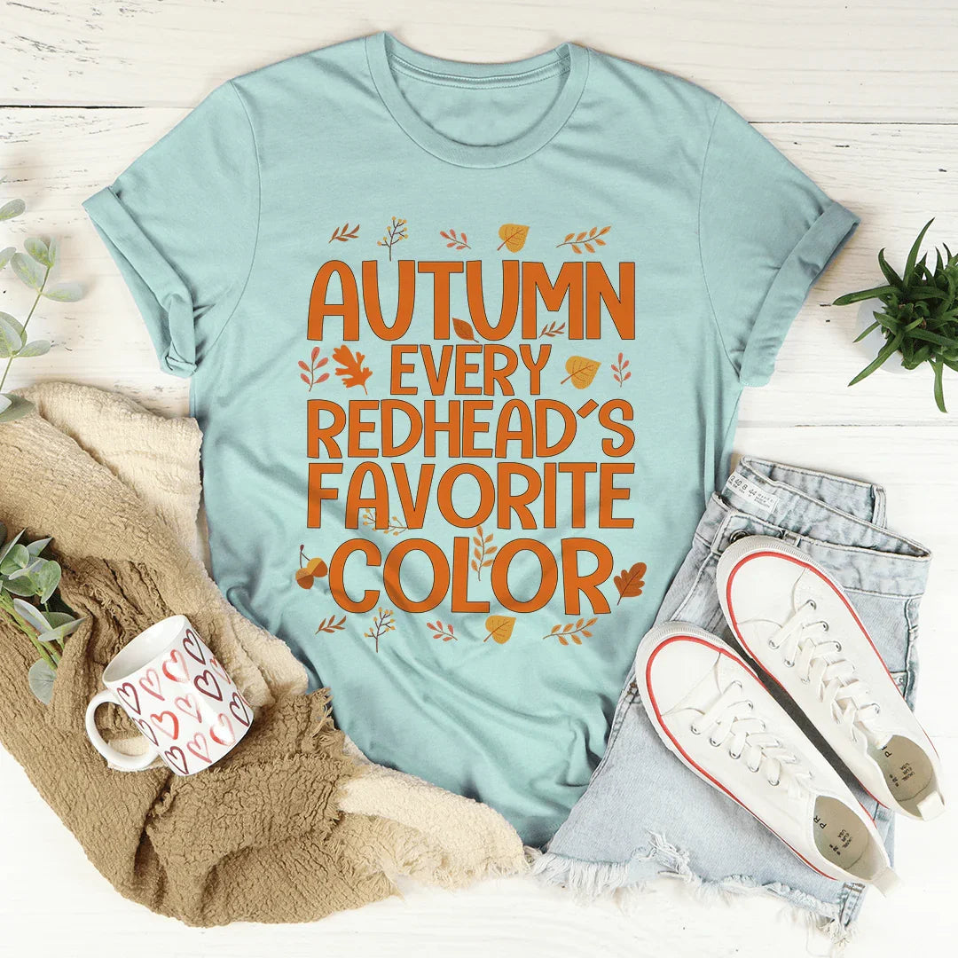 Autumn Every Redhead's Favorite Color Tee - Korvel