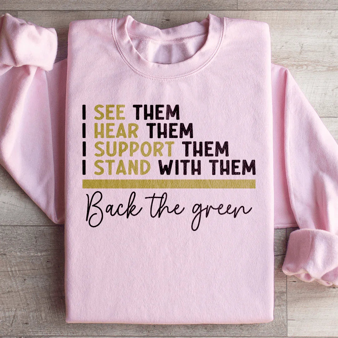 Sweatshirt Back The Green