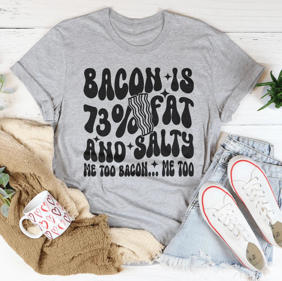 Bacon Me Too Tee - Playful and Comfortable T-Shirt