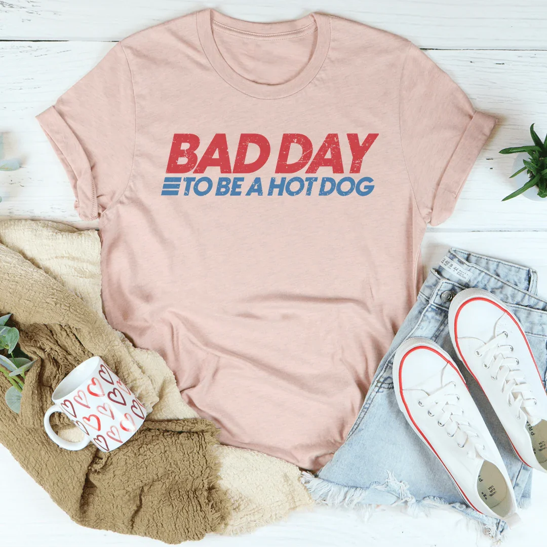 Camiseta "Mal día para ser un perrito caliente"