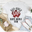 Bad Girls Have More Fun T-Shirt