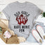 Bad Girls Have More Fun T-Shirt