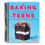 Teen Baking Mastery: 75 Irresistible Recipes for Sweet and Savory Delights (Spiral Bound) - Korvel