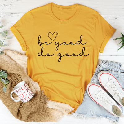 Be Good Do Good Tee - Korvel