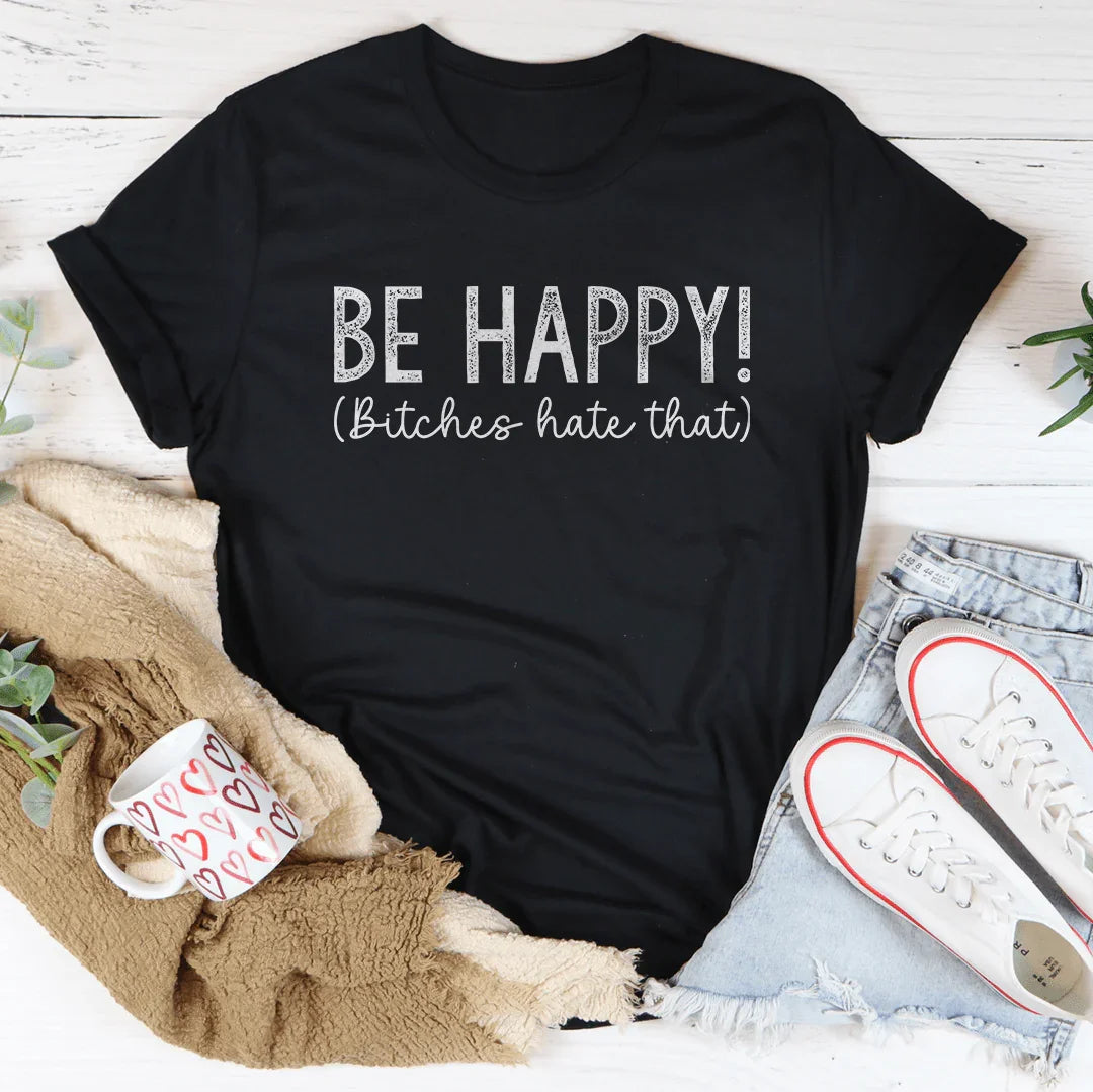 T-shirt Be Happy
