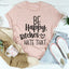 Camiseta Be Happy - Comodidad de Algodón Suave