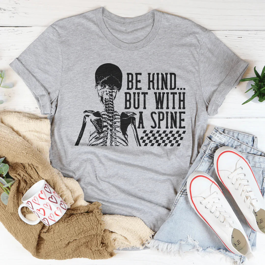 Soyez gentil mais avec du caractère Tee