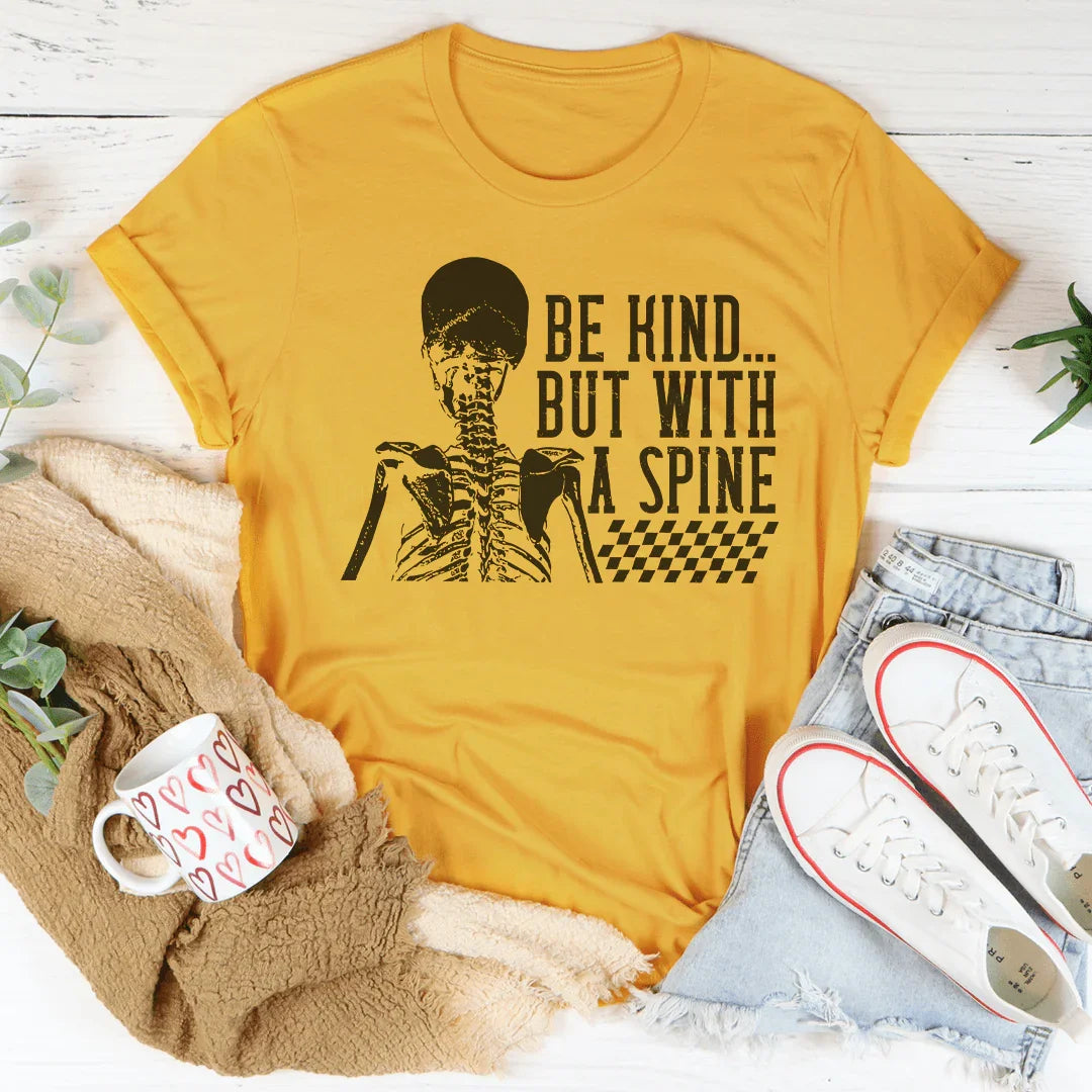 Soyez gentil mais avec du caractère Tee
