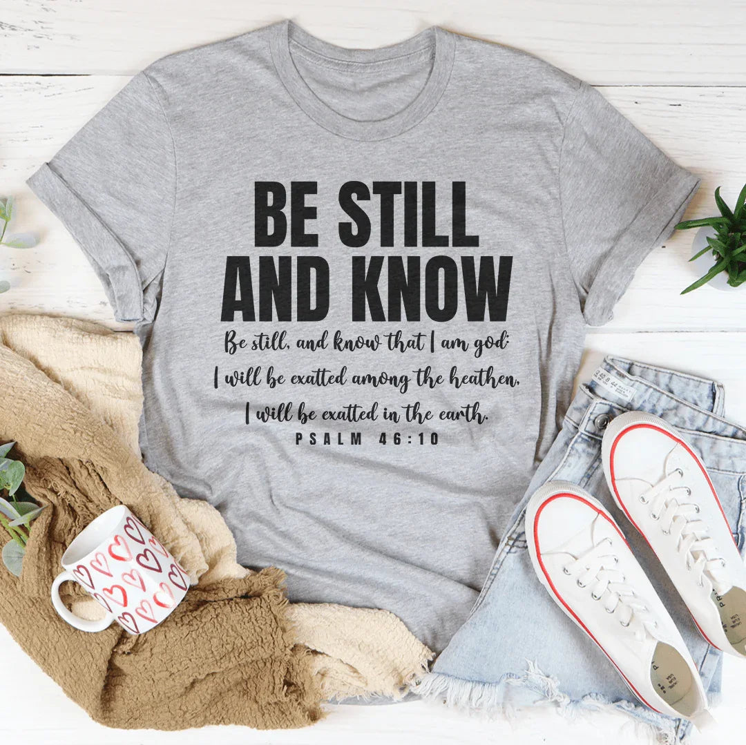 Camiseta Be Still And Know