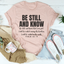 Camiseta Be Still And Know