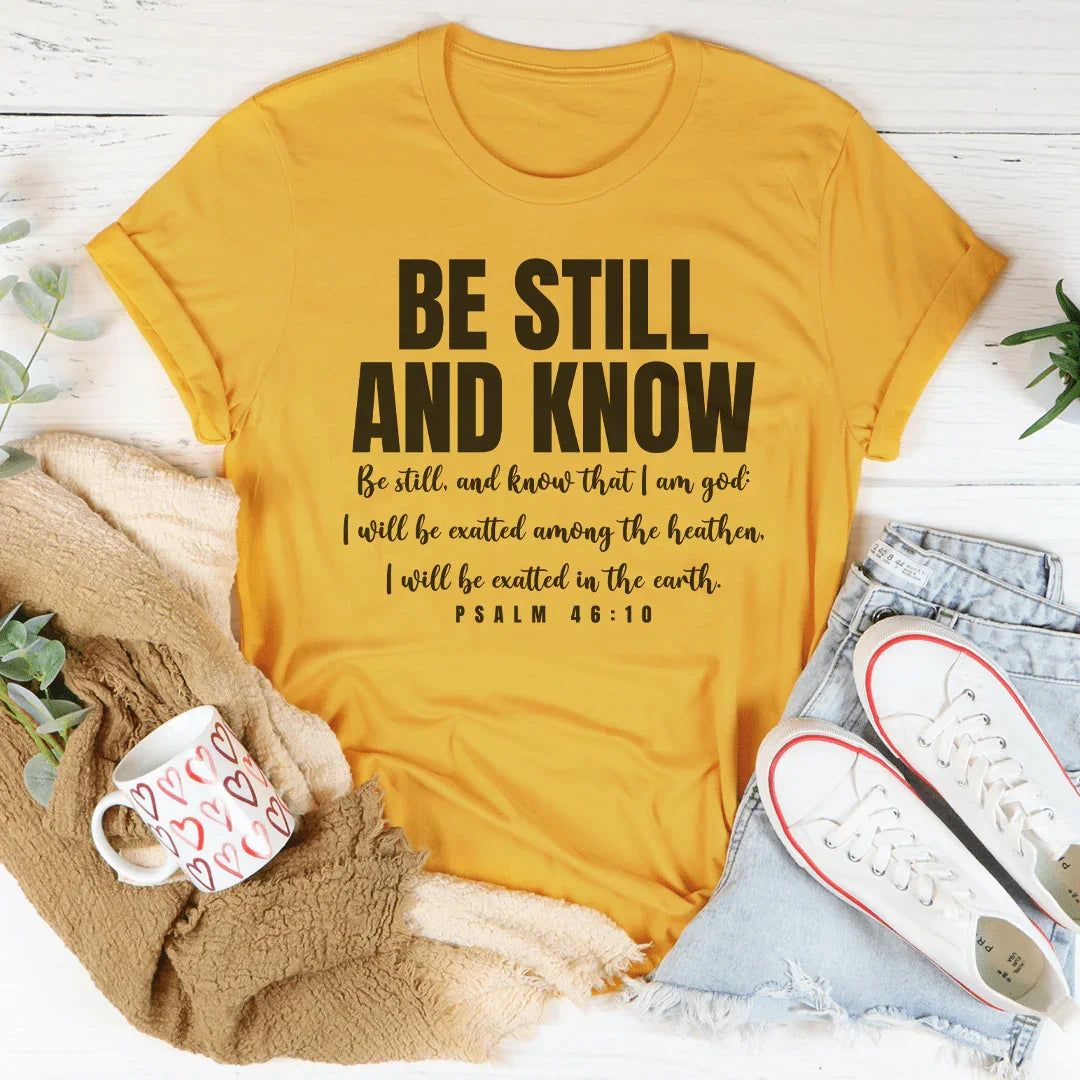 Camiseta Be Still And Know