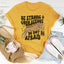 Be Strong And Courageous T-Shirt