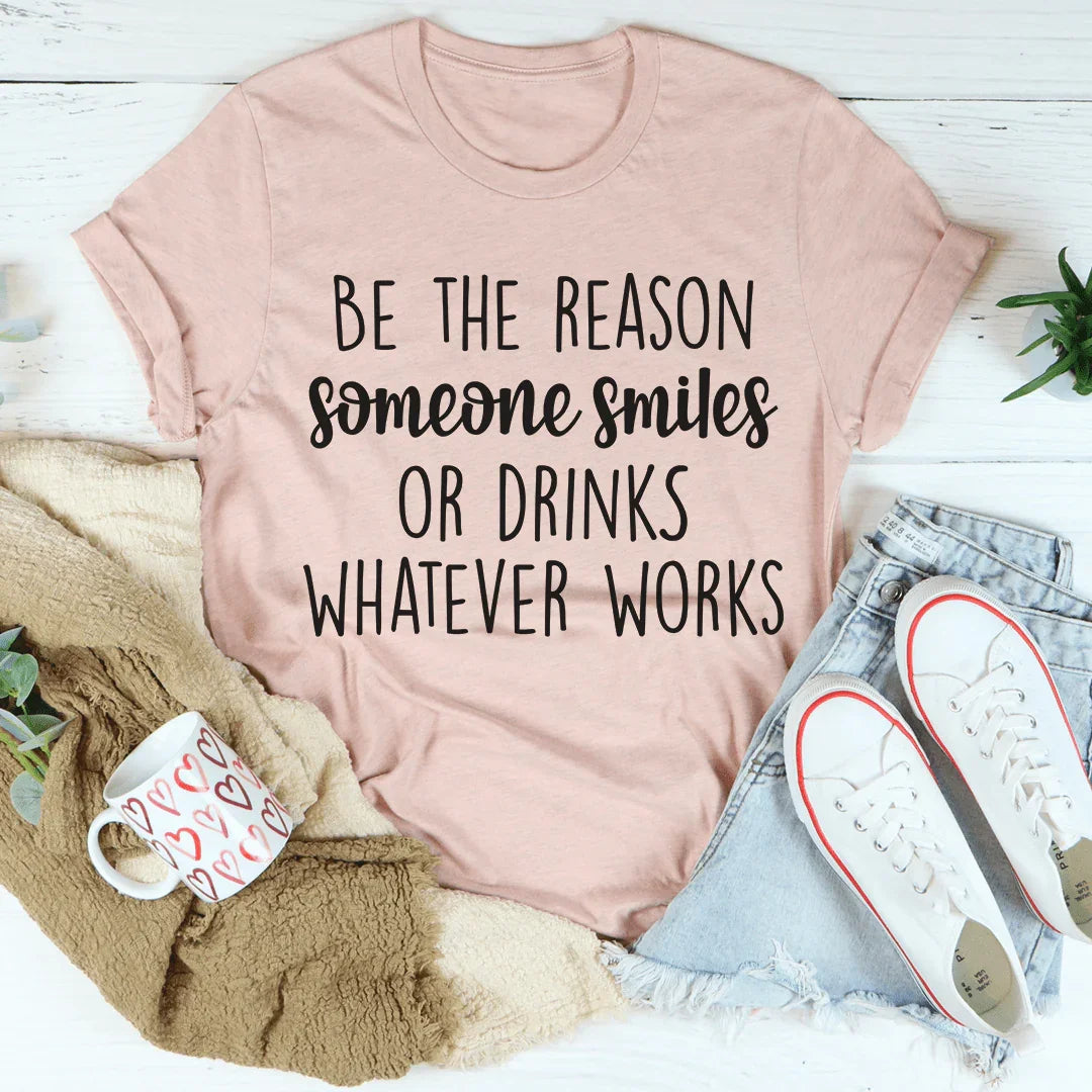 Camiseta Sé la razón por la que alguien sonríe