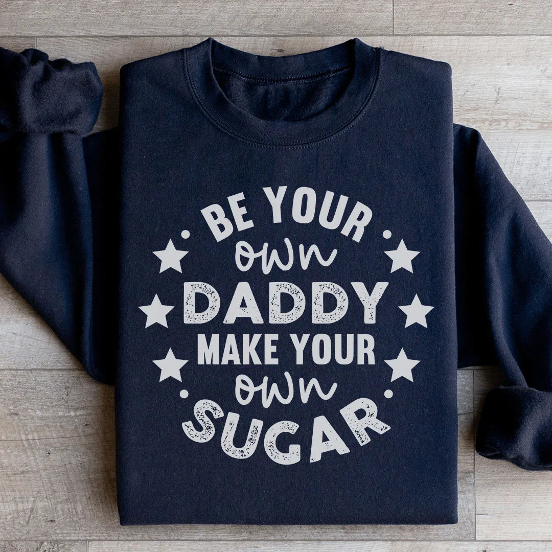 Sudadera Sé tu propio papá