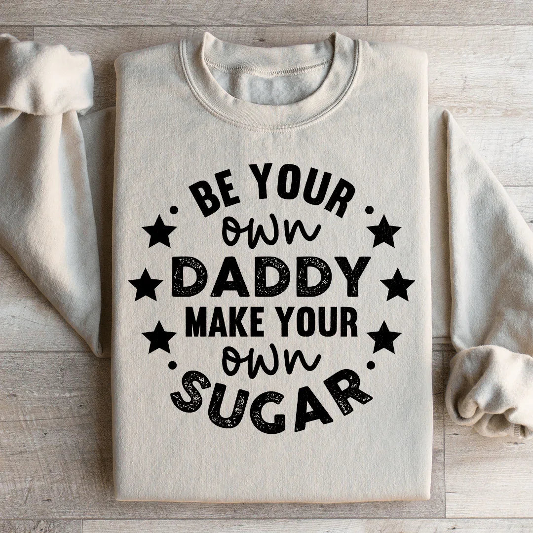 Sudadera Sé tu propio papá
