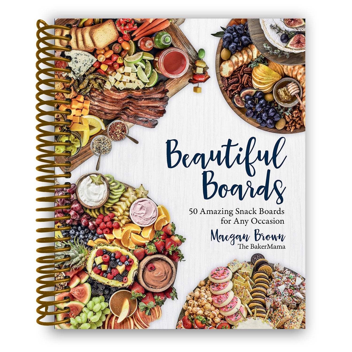 Beautiful Boards: 50 Amazing Snack Boards for Any Occasion (Spiral Bound) - Korvel