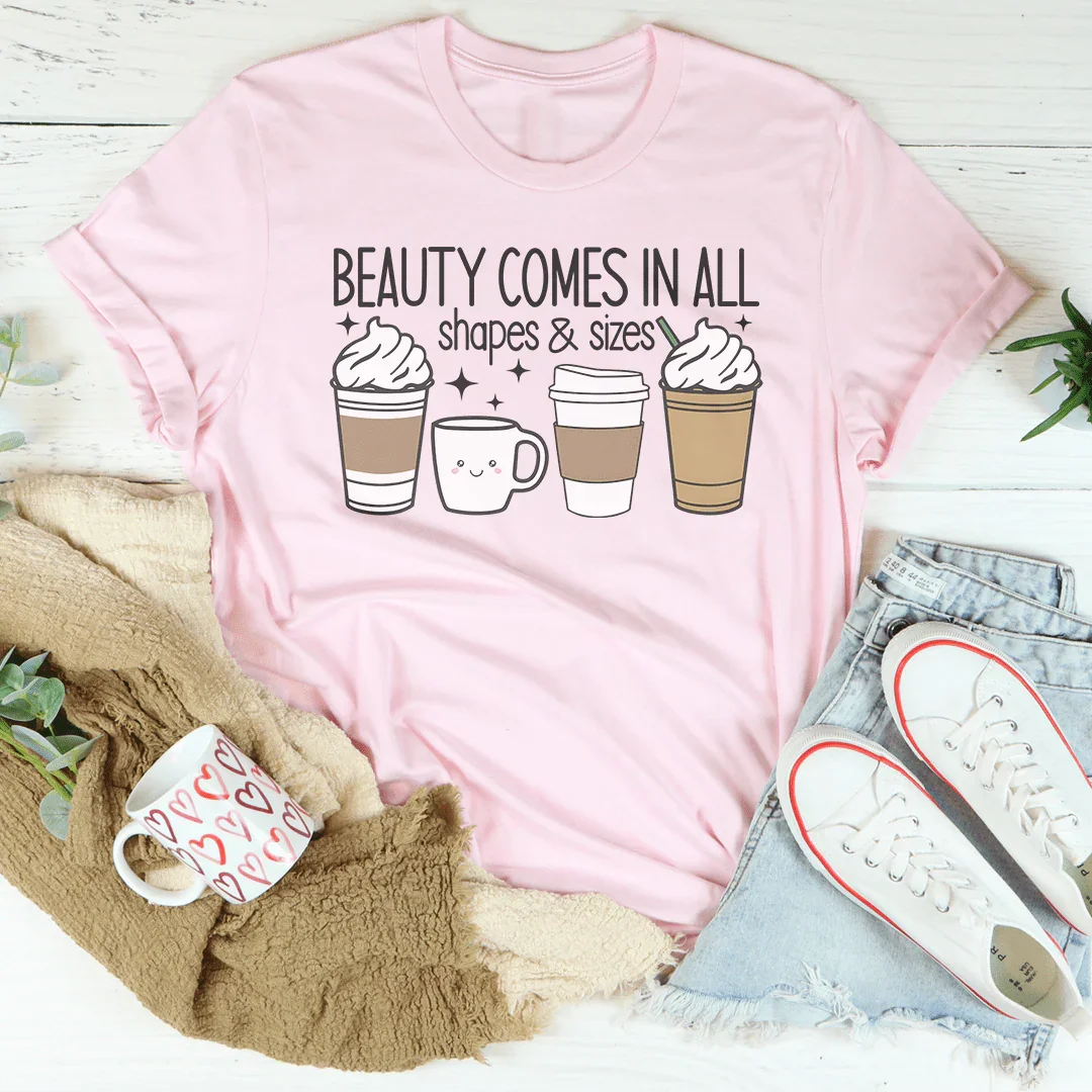 Camiseta "La belleza viene en todas las formas y tamaños"