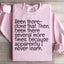 Been There Done That Sweatshirt