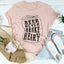 Beer Never Broke My Heart T-Shirt