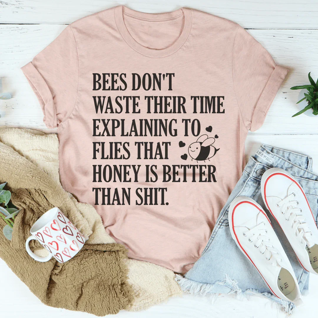 Bees Don't Waste Their Time Tee - Korvel
