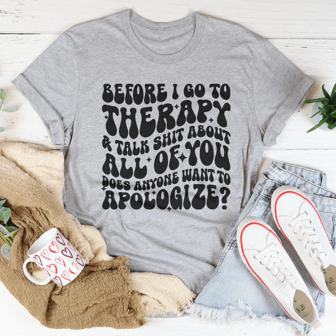 T-shirt Avant d'aller en thérapie