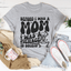 Before I Was A Mom I Was A Menace To Society Tee